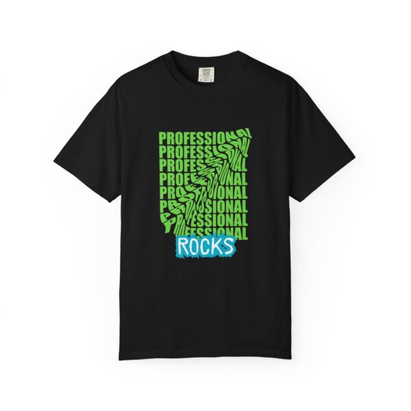 Professional Rocks Unisex Garment-Dyed T-Shirt - Bold & Fun Statement Tee - Image 5