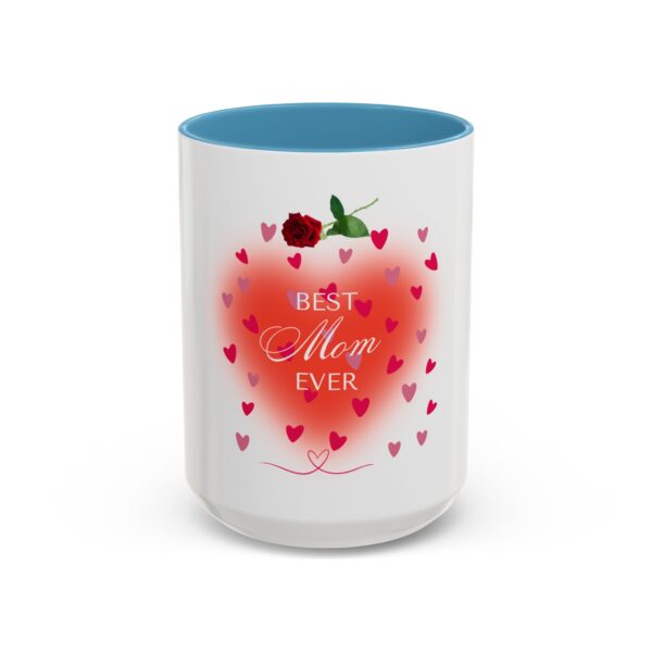 Best Mom Ever Accent Coffee Mug - Heart & Rose Design - Image 47