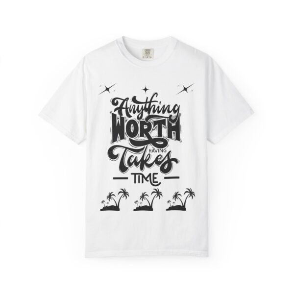 Beach Vibes Motivational T-Shirt - "Anything Worth Having Takes Time" - Image 2