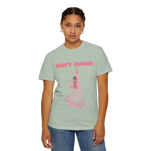 Girl Power Garment-Dyed T-shirt - Feminist Statement Tee - Image 22