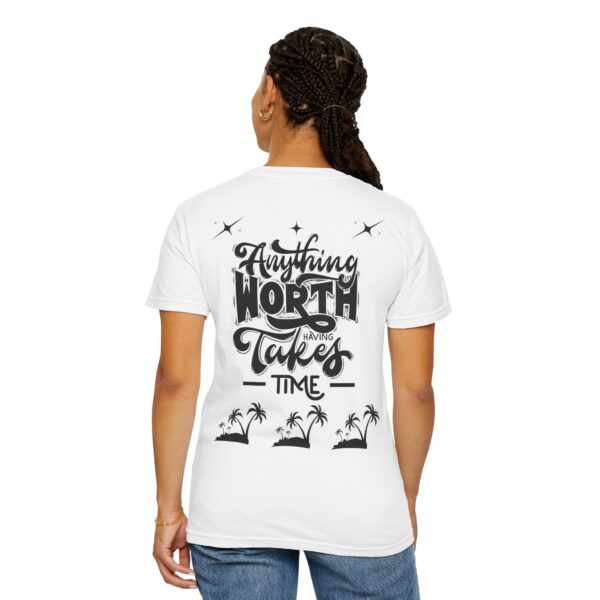 Beach Vibes Motivational T-Shirt - "Anything Worth Having Takes Time" - Image 7