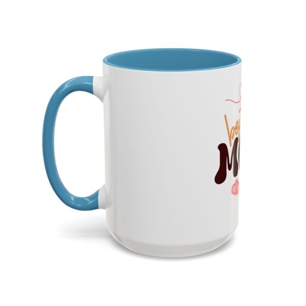 Best Mom Ever Accent Coffee Mug - Perfect Gift for Mother's Day - Image 49