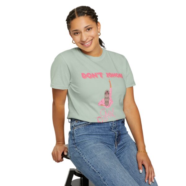 Girl Power Garment-Dyed T-shirt - Feminist Statement Tee - Image 25