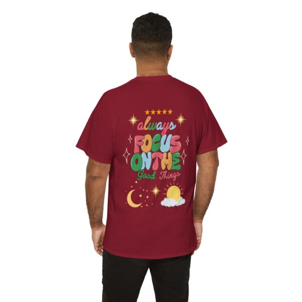 Always Focus on the Good Things Unisex Cotton Tee - Inspirational Graphic T-Shirt - Image 143