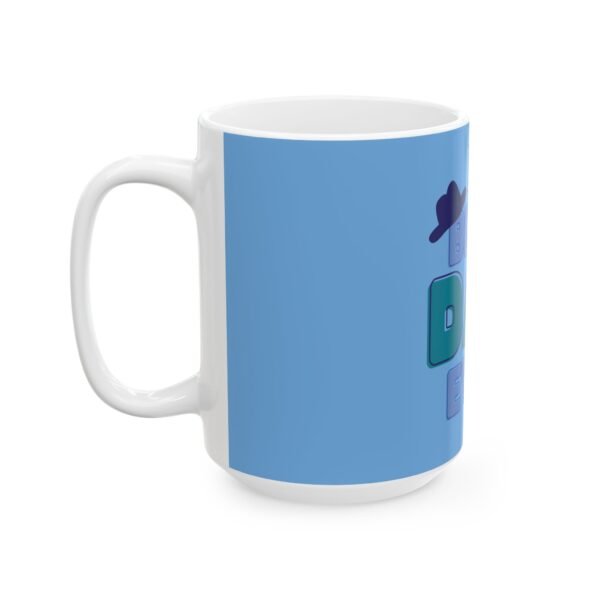 Best Dad Ever Mug – Father’s Day Gift (11oz & 15oz) - Image 13