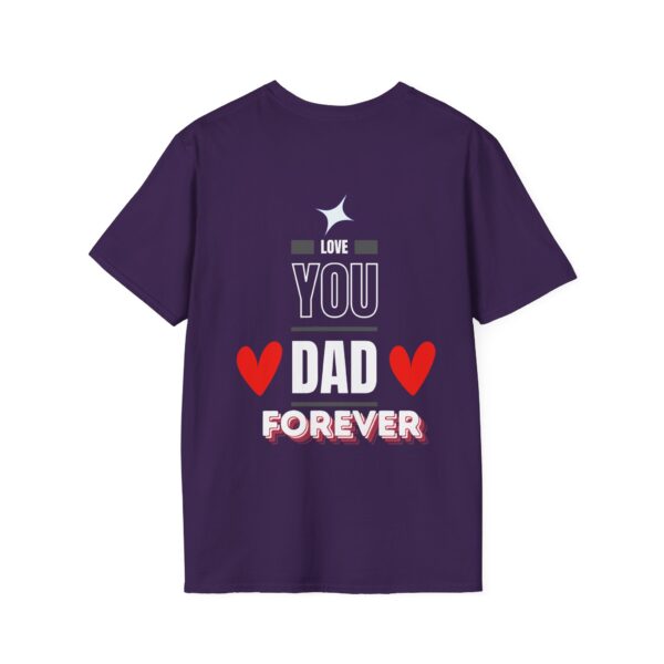 Love You Dad Forever – Father's Day Soft style T-Shirt - Image 26