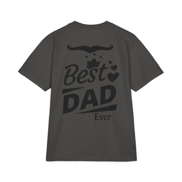 Best Dad Ever T-Shirt | Unisex Garment-Dyed Drop-Shoulder Tee for Father's Day, Gifts for Dads, Comfortable Casual Wear, Family [...] - Image 2