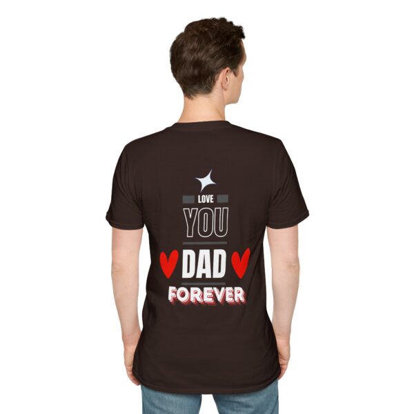 Love You Dad Forever – Father's Day Soft style T-Shirt - Image 12