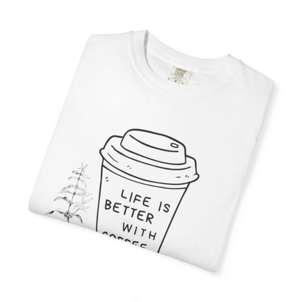 Life Is Better with Coffee – Unisex Coffee Lover Tee - Image 11