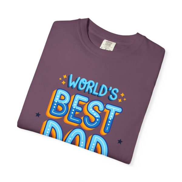 World's Best Dad T-Shirt – Father's Day & Birthday Gift - Image 58