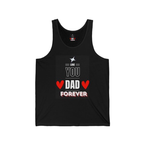 Father's Day Tank – Love You Dad Forever Gift Shirt