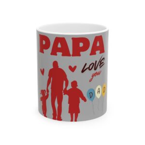 Papa Love You Mug – Heartfelt Gift for Dad (11oz & 15oz)