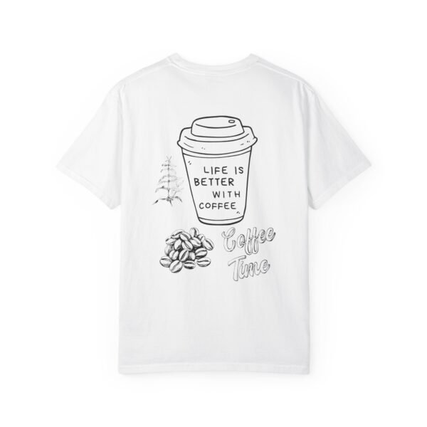 Life Is Better with Coffee – Unisex Coffee Lover Tee - Image 10
