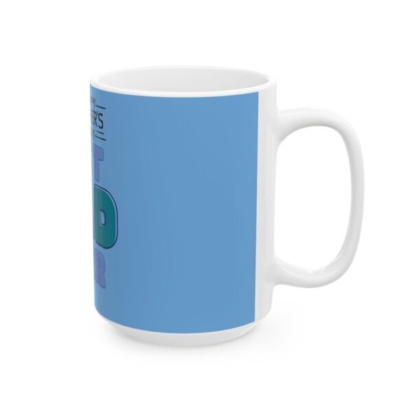 Best Dad Ever Mug – Father’s Day Gift (11oz & 15oz) - Image 14