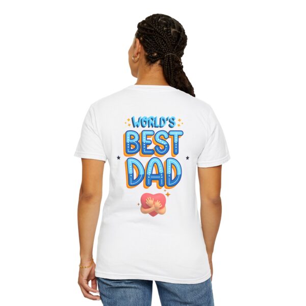 World's Best Dad T-Shirt – Father's Day & Birthday Gift - Image 6