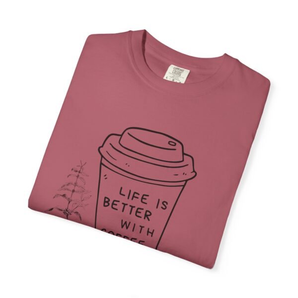 Life Is Better with Coffee – Unisex Coffee Lover Tee - Image 35