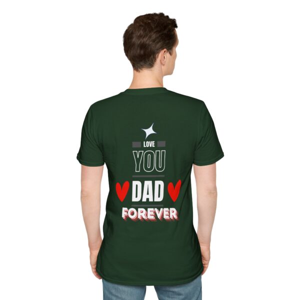 Love You Dad Forever – Father's Day Soft style T-Shirt - Image 18