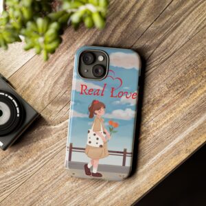 Real Love Tough Phone Case - Cute Girl Design for Romantic Souls