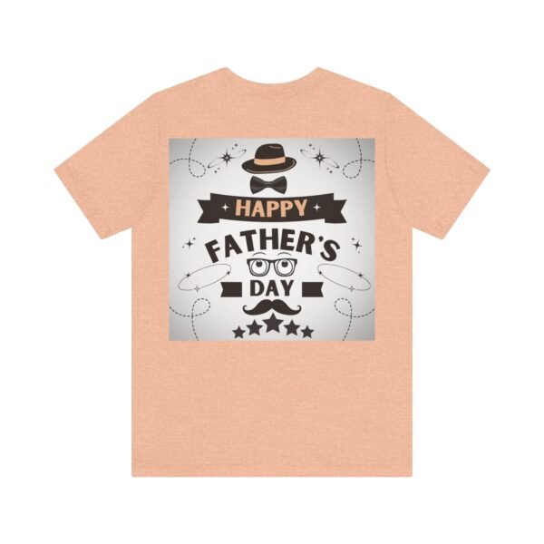 Happy Father's Day Tee – Fun Gift for Dad, Unisex Shirt - Image 18