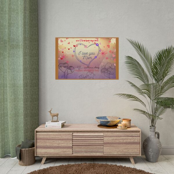 Mother's Day Love Rolled Poster - Heartfelt Wall Art for Moms - Image 4
