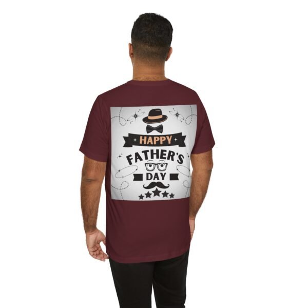 Happy Father's Day Tee – Fun Gift for Dad, Unisex Shirt - Image 41