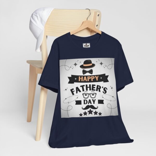 Happy Father's Day Tee – Fun Gift for Dad, Unisex Shirt - Image 34