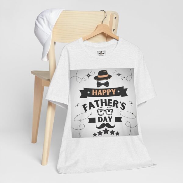 Happy Father's Day Tee – Fun Gift for Dad, Unisex Shirt - Image 4