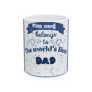 World's Best Dad Mug | Perfect Gift for Father's Day, Birthday, Appreciation, Coffee Lovers, Personal Mug