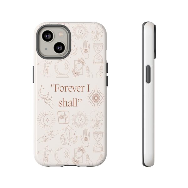 Inspirational Phone Case - "Forever I Shall" Design - Image 9