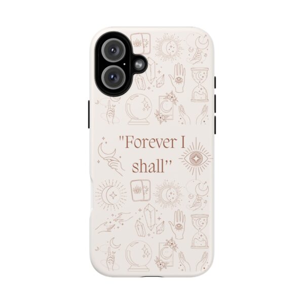 Inspirational Phone Case - "Forever I Shall" Design - Image 45