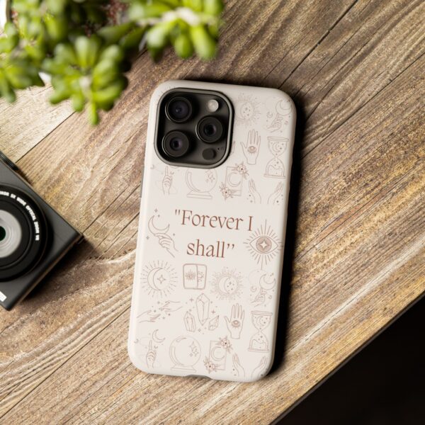 Inspirational Phone Case - "Forever I Shall" Design - Image 37
