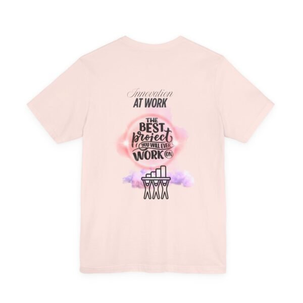 Motivational Work Tee, Inspirational T-Shirt, Office Humor Shirt, Gift for Coworkers, Team Spirit Apparel - Image 8