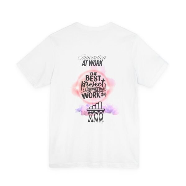 Motivational Work Tee, Inspirational T-Shirt, Office Humor Shirt, Gift for Coworkers, Team Spirit Apparel - Image 4