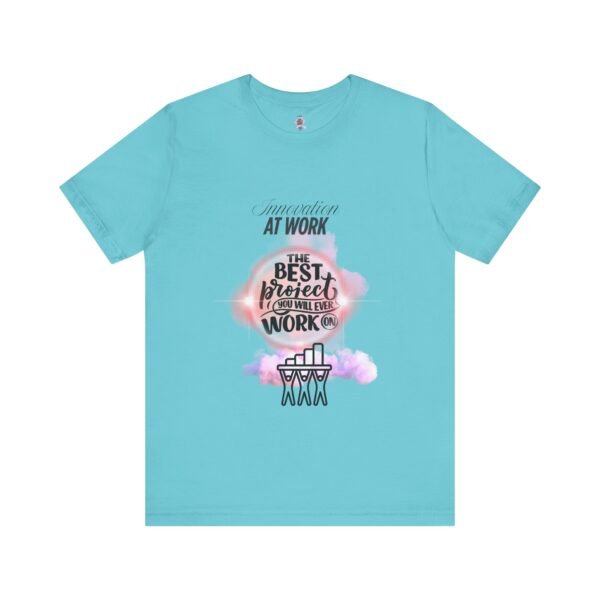 Motivational Work Tee, Inspirational T-Shirt, Office Humor Shirt, Gift for Coworkers, Team Spirit Apparel - Image 29