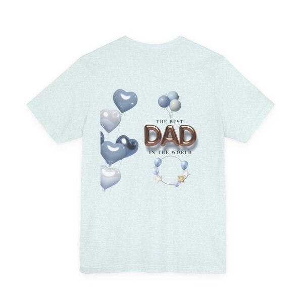 Best Dad Unisex Tee - Perfect Gift for Father's Day, Birthday, or Just Because, Comfortable and Stylish for Everyday Wear - Image 32