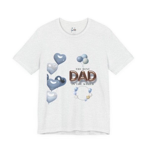 Best Dad Unisex Tee - Perfect Gift for Father's Day, Birthday, or Just Because, Comfortable and Stylish for Everyday Wear - Image 11