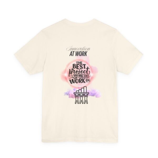 Motivational Work Tee, Inspirational T-Shirt, Office Humor Shirt, Gift for Coworkers, Team Spirit Apparel - Image 16