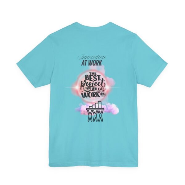 Motivational Work Tee, Inspirational T-Shirt, Office Humor Shirt, Gift for Coworkers, Team Spirit Apparel - Image 32