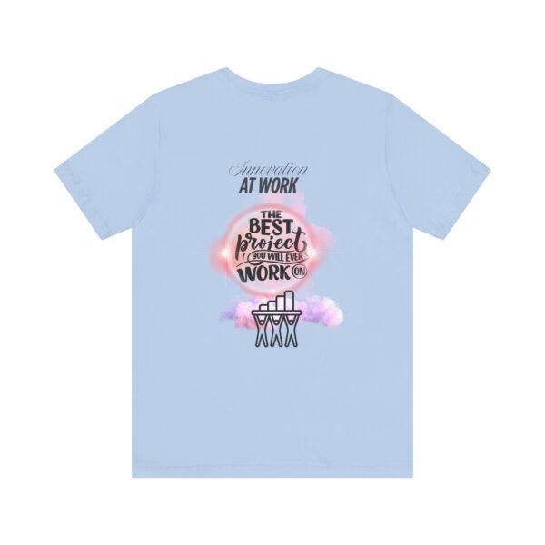 Motivational Work Tee, Inspirational T-Shirt, Office Humor Shirt, Gift for Coworkers, Team Spirit Apparel - Image 34