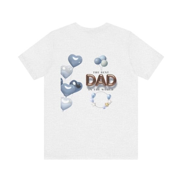 Best Dad Unisex Tee - Perfect Gift for Father's Day, Birthday, or Just Because, Comfortable and Stylish for Everyday Wear - Image 10
